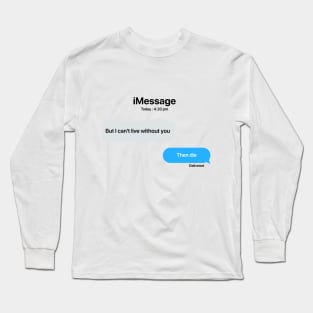 iMessage letter Long Sleeve T-Shirt